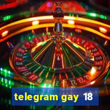 telegram gay 18